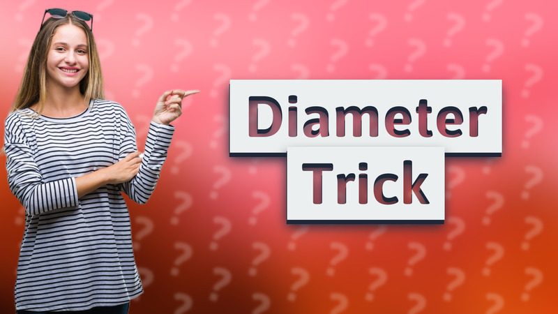 Diameter Trick