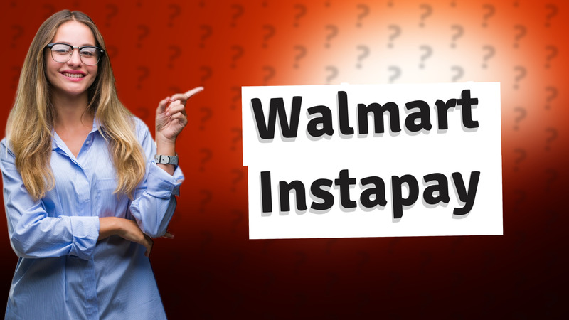 Walmart Instapay