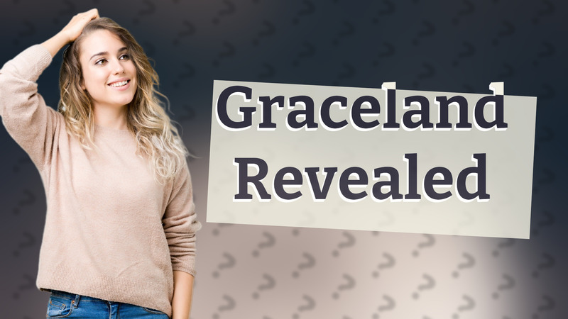 Graceland Revealed
