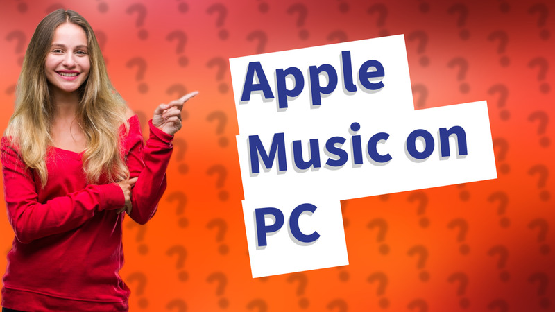 Apple Music on PC