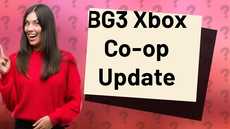 BG3 Xbox Co-op Update
