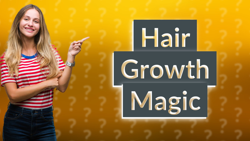 Hair Growth Magic