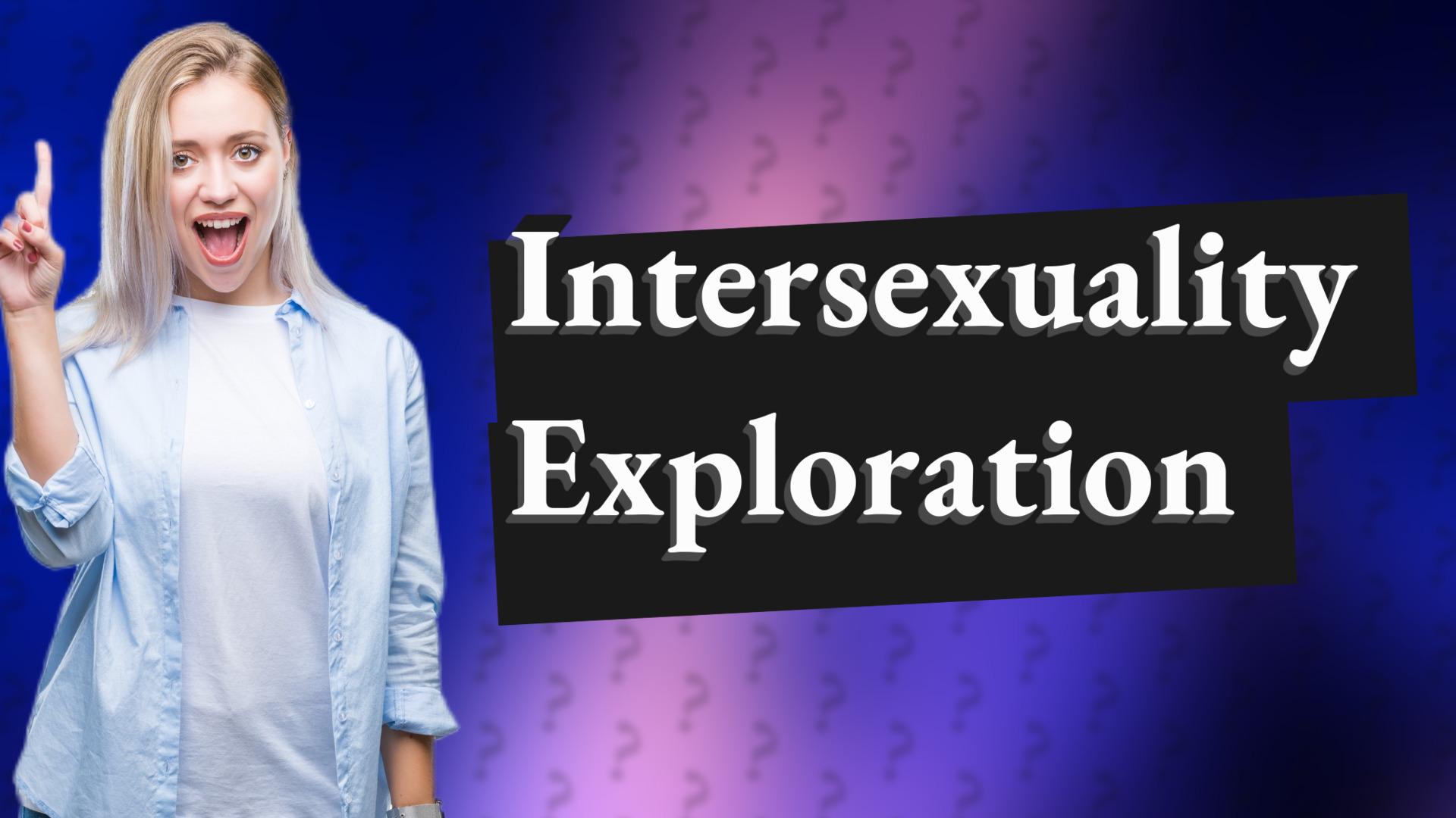 Intersexuality Exploration