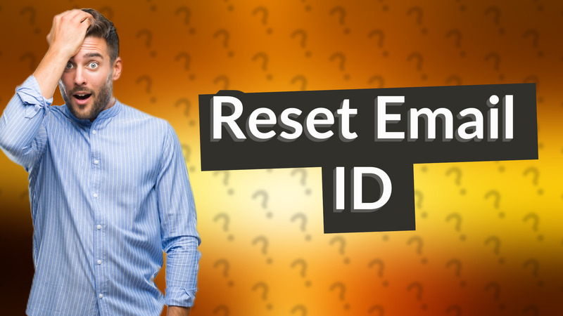 Reset Email ID