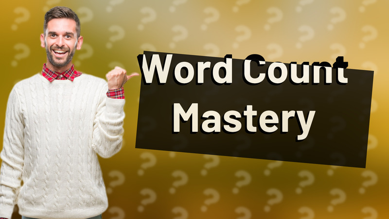 Word Count Mastery
