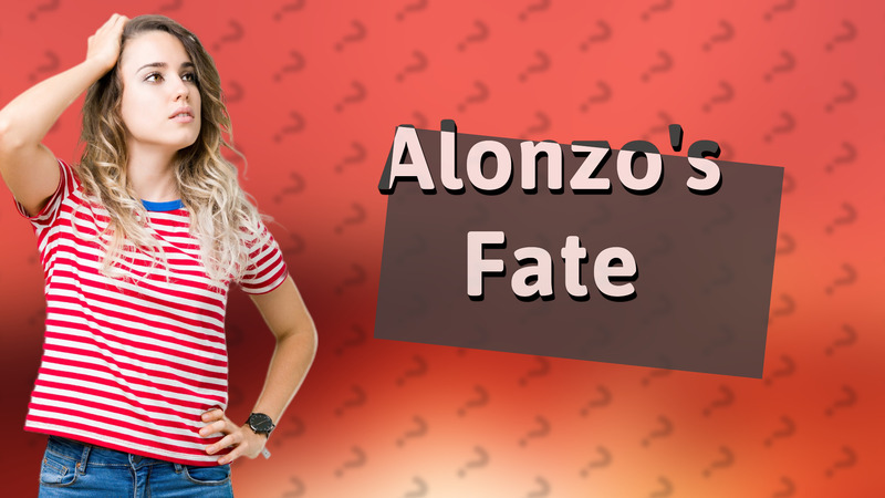 Alonzo's Fate