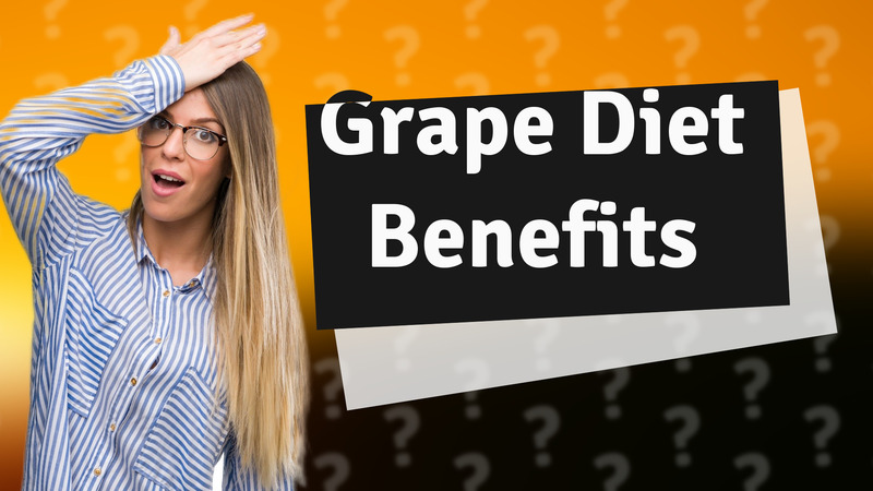 Grape Diet Benefits