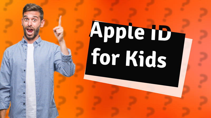 Apple ID for Kids