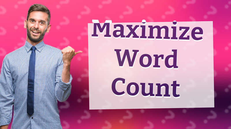 Maximize Word Count