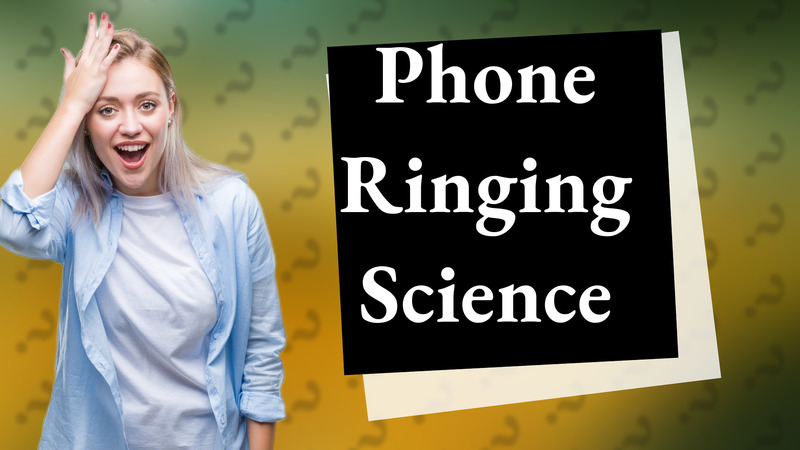 Phone Ringing Science