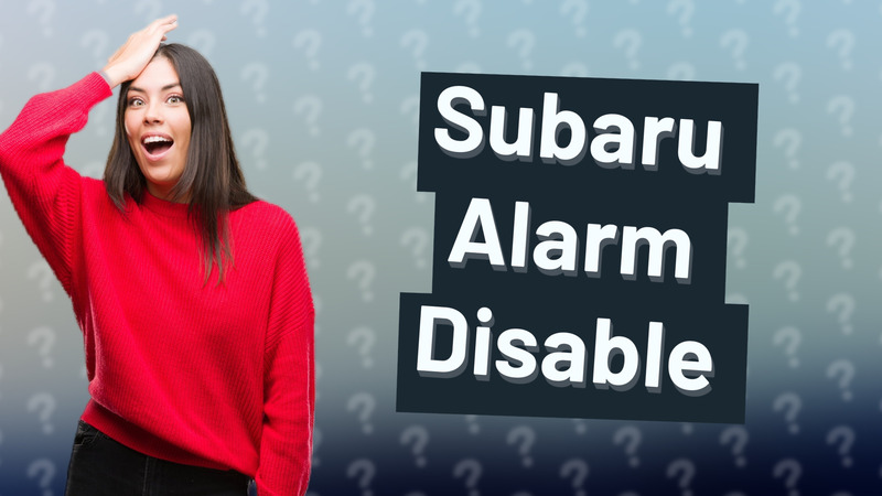 Subaru Alarm Disable