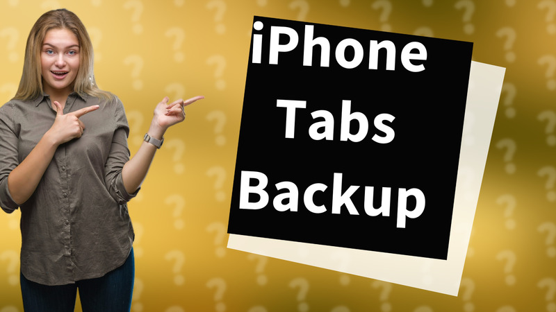 iPhone Tabs Backup