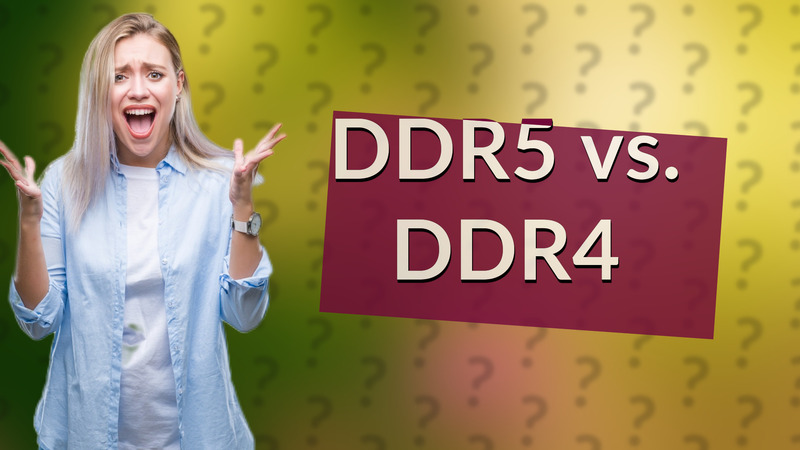 DDR5 vs. DDR4