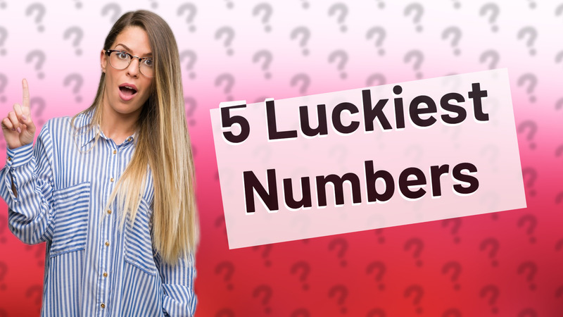 5 Luckiest Numbers