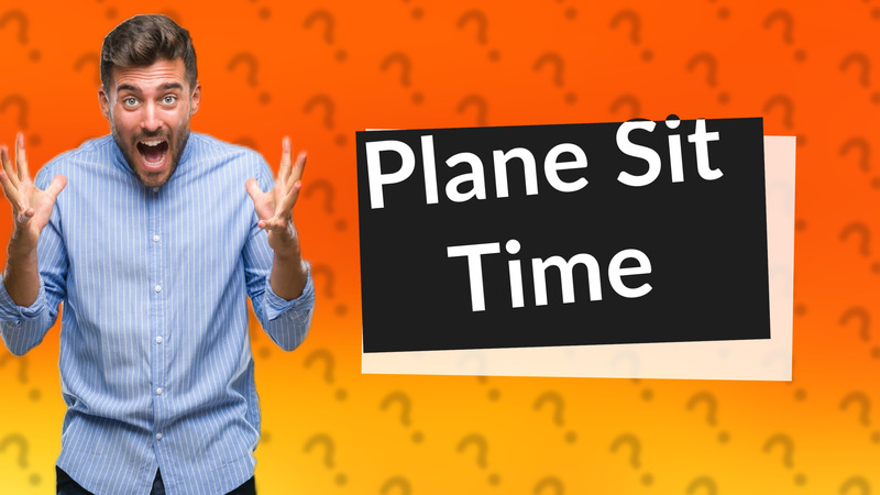 Plane Sit Time