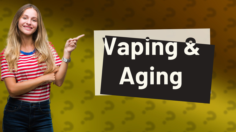 Vaping & Aging