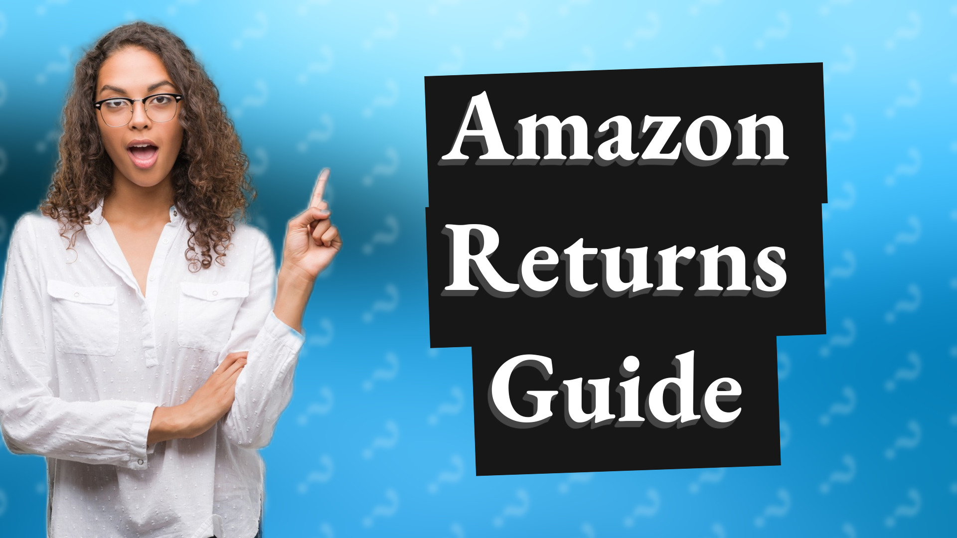 Amazon Returns Guide