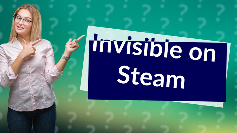 Invisible on Steam
