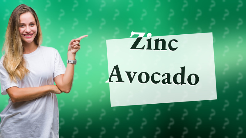 Zinc Avocado