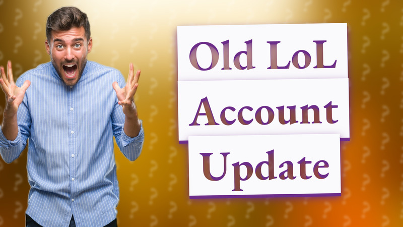 Old LoL Account Update