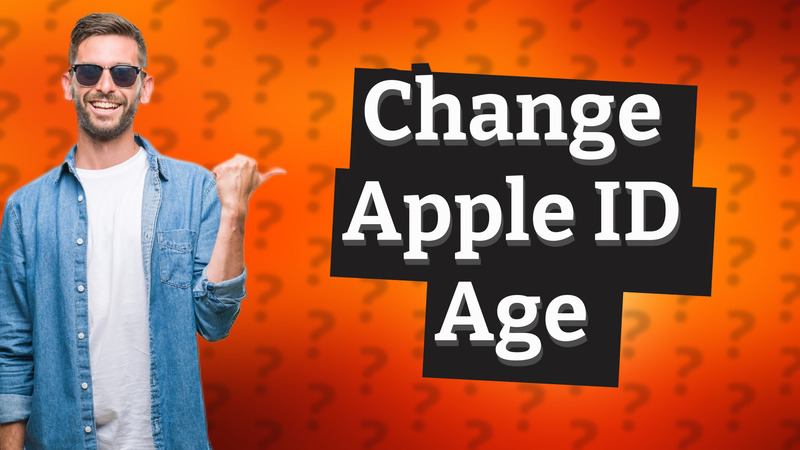 Change Apple ID Age