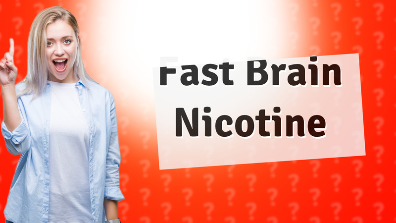 Fast Brain Nicotine