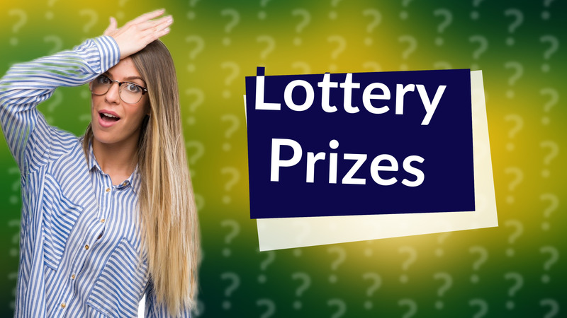 Lottery Prizes