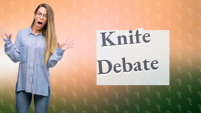 Knife Debate