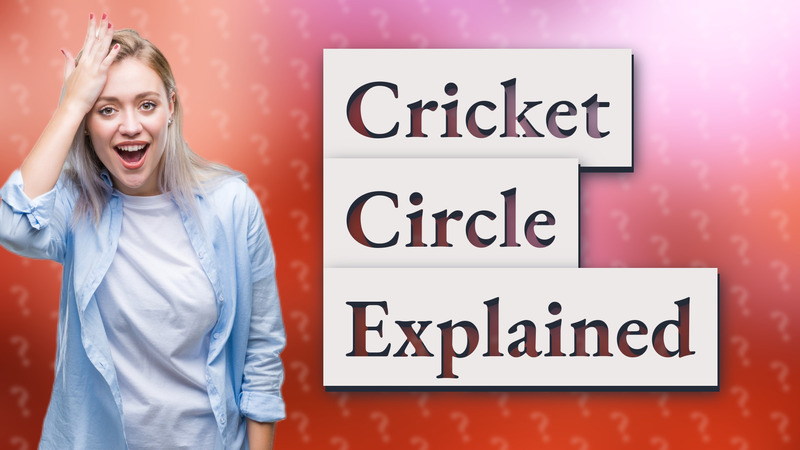Cricket Circle Explained