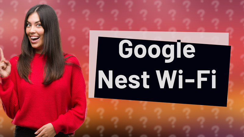 Google Nest Wi-Fi