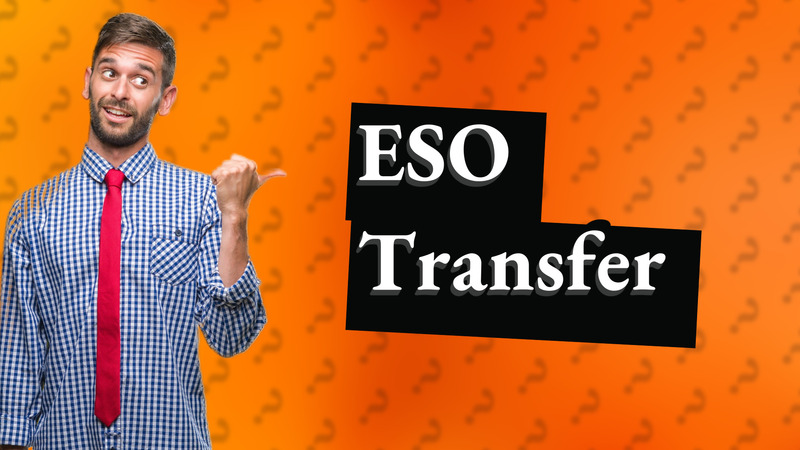 ESO Transfer