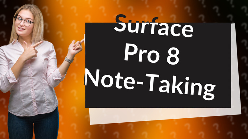 Surface Pro 8 Note-Taking