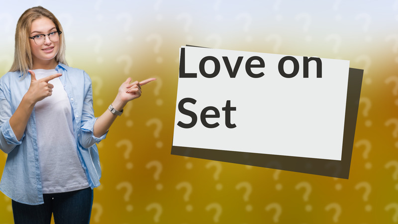 Love on Set