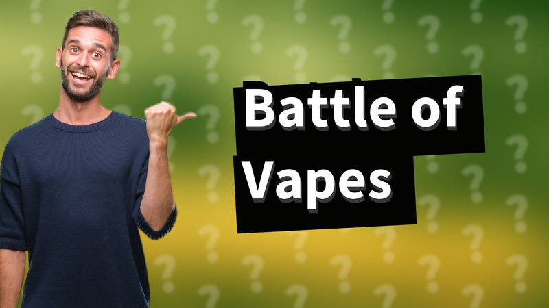 Battle of Vapes