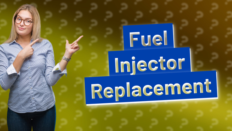 Fuel Injector Replacement