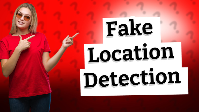 Fake Location Detection