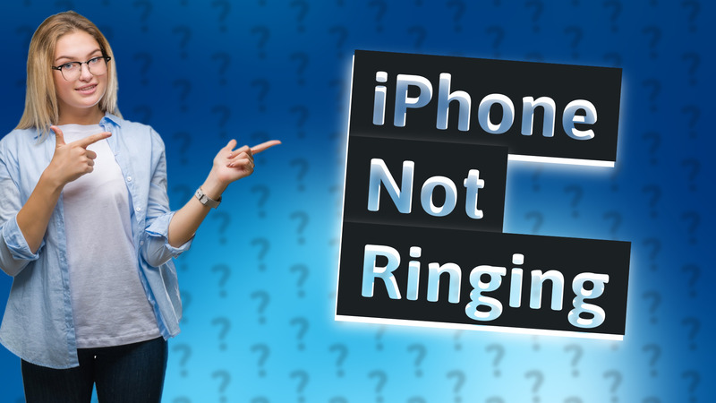 iPhone Not Ringing
