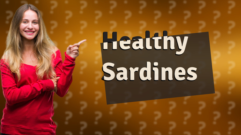 Healthy Sardines