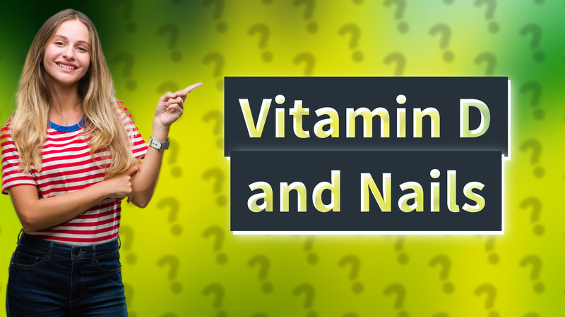 Vitamin D and Nails