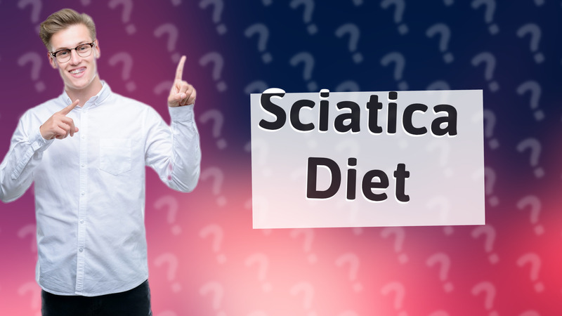 Sciatica Diet