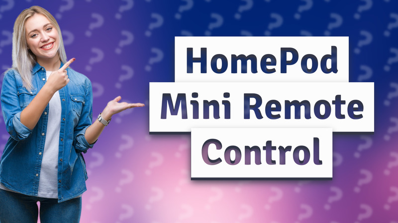 HomePod Mini Remote Control