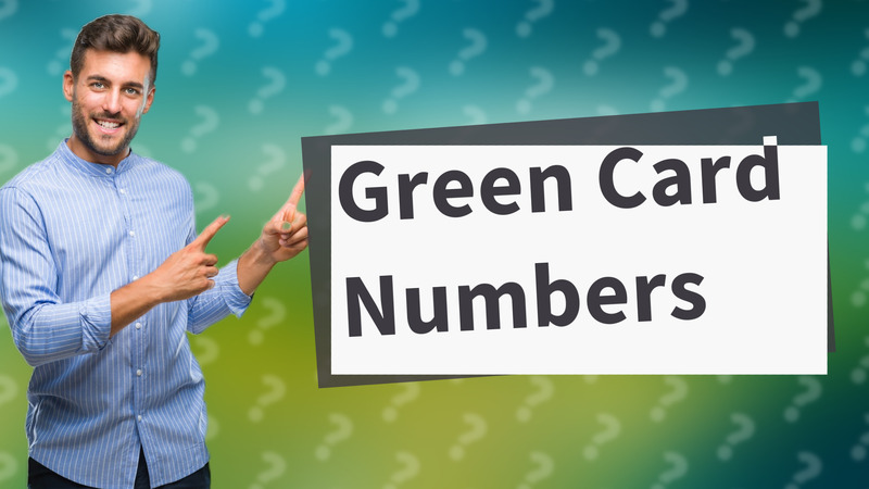 Green Card Numbers
