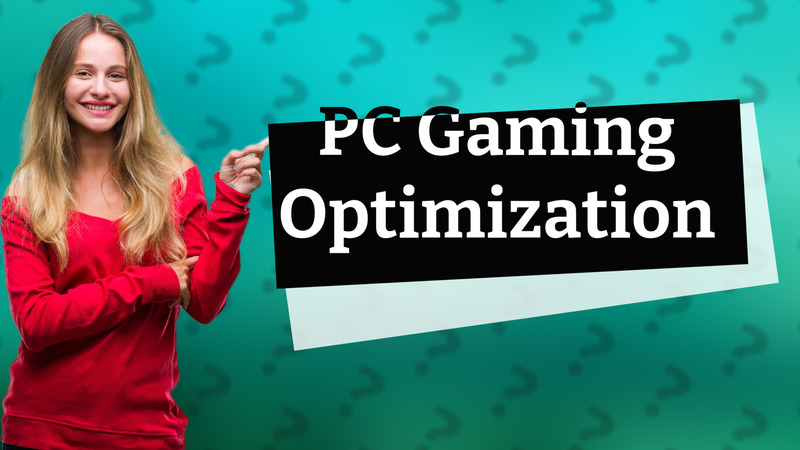PC Gaming Optimization