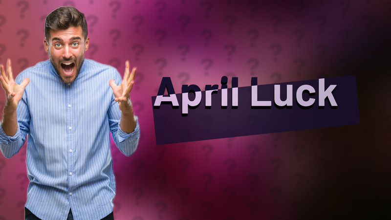 April Luck