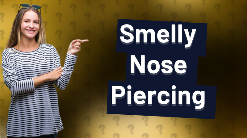 Smelly Nose Piercing