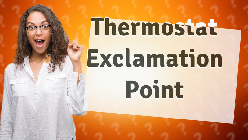 Thermostat Exclamation Point