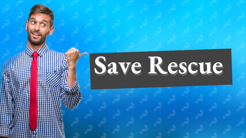 Save Rescue