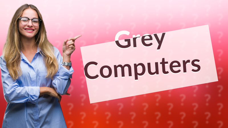 Grey Computers
