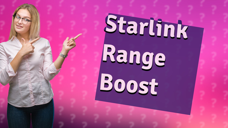 Starlink Range Boost
