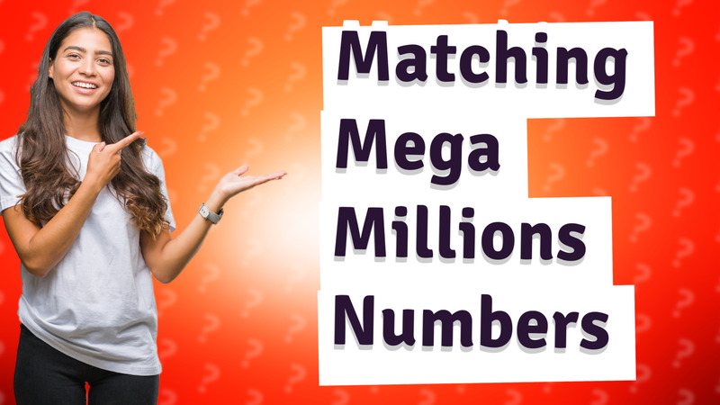 Matching Mega Millions Numbers